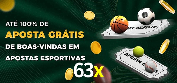 63x Ate 100% de Aposta Gratis